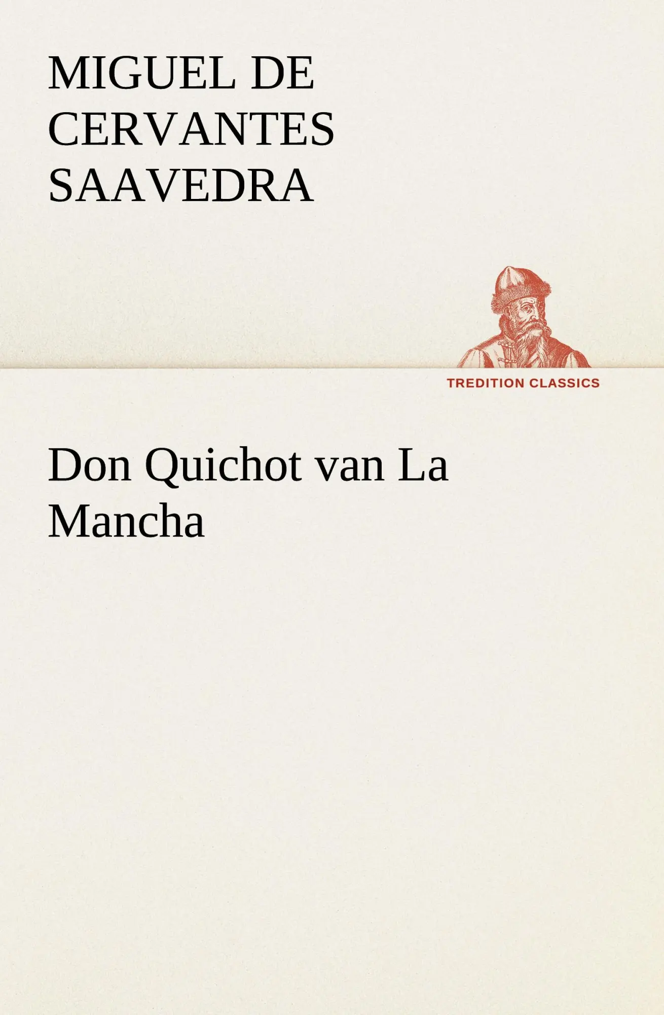 Cover: 9783849540661 | Don Quichot van La Mancha | Miguel de Cervantes Saavedra | Taschenbuch