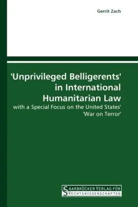 Cover: 9783861940661 | 'Unprivileged Belligerents' in International Humanitarian Law | Zach