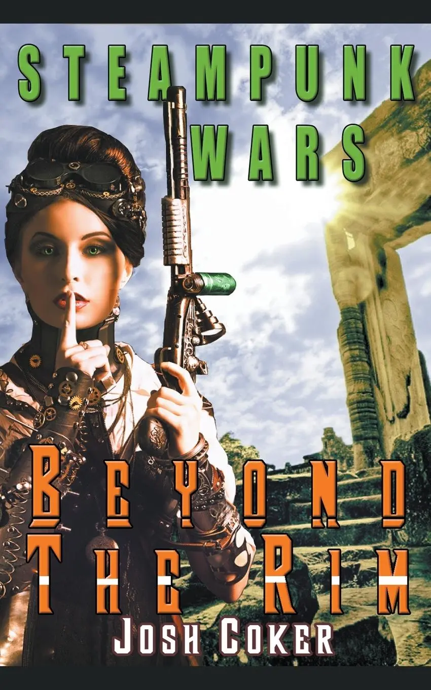 Cover: 9781393000761 | Steampunk Wars | Beyond The Rim | Josh Coker | Taschenbuch | Englisch