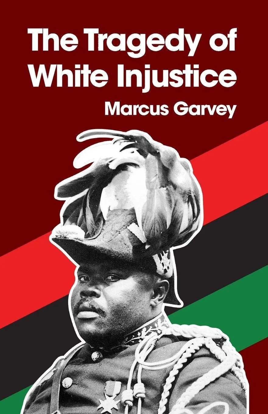 Cover: 9781639230761 | The Tragedy of White Injustice Paperback | Marcus Garvey | Taschenbuch