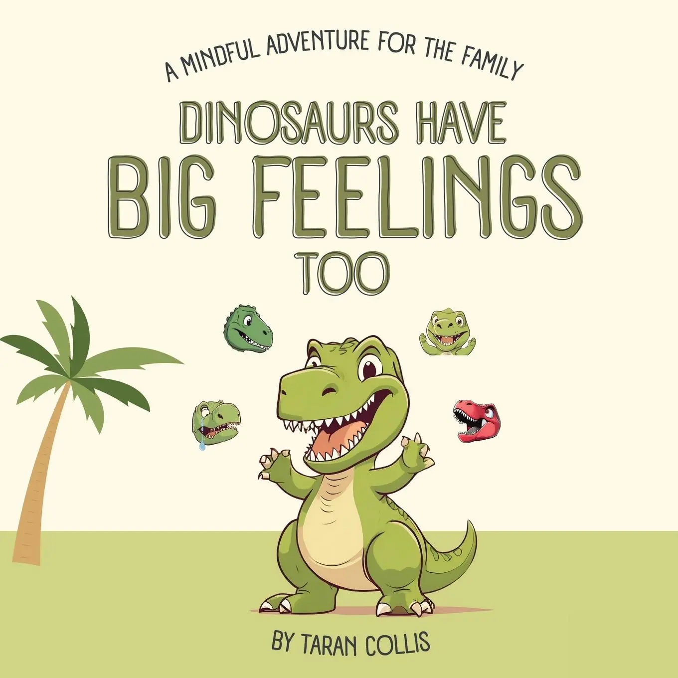 Cover: 9781963100761 | Dinosaurs Have Big Feelings Too | A Mindful Adventure for the Family