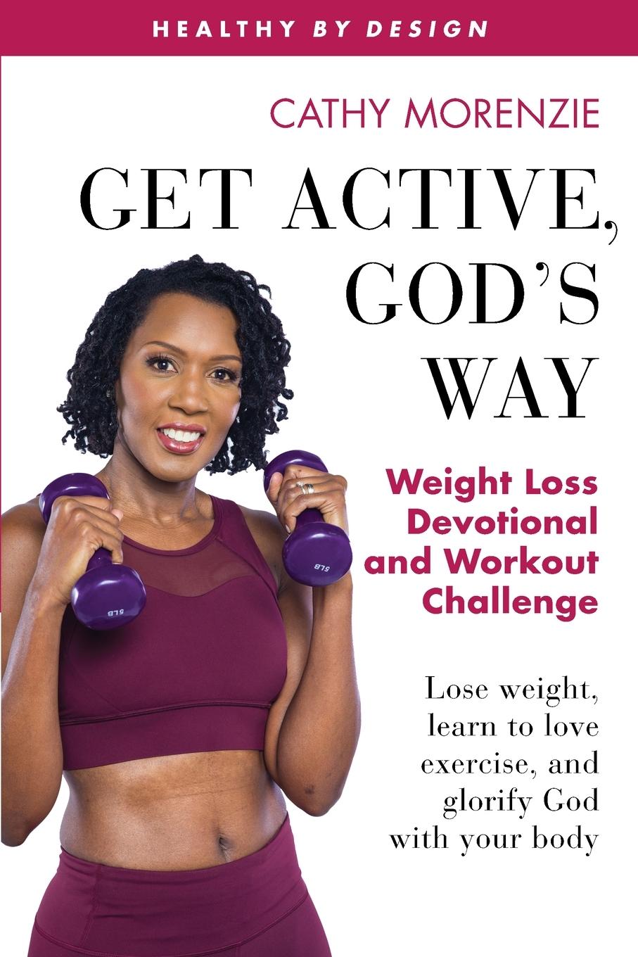Cover: 9781999220761 | Get Active, God's Way | Cathy Morenzie | Taschenbuch | Englisch | 2020