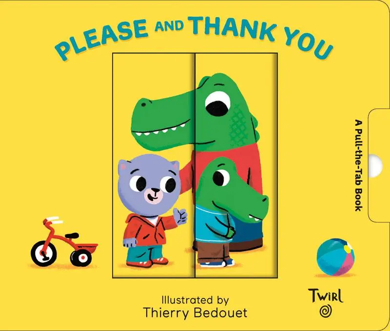 Cover: 9782745990761 | Pull and Play Books: Please and Thank You | A Pull-The-Tab Book | Buch