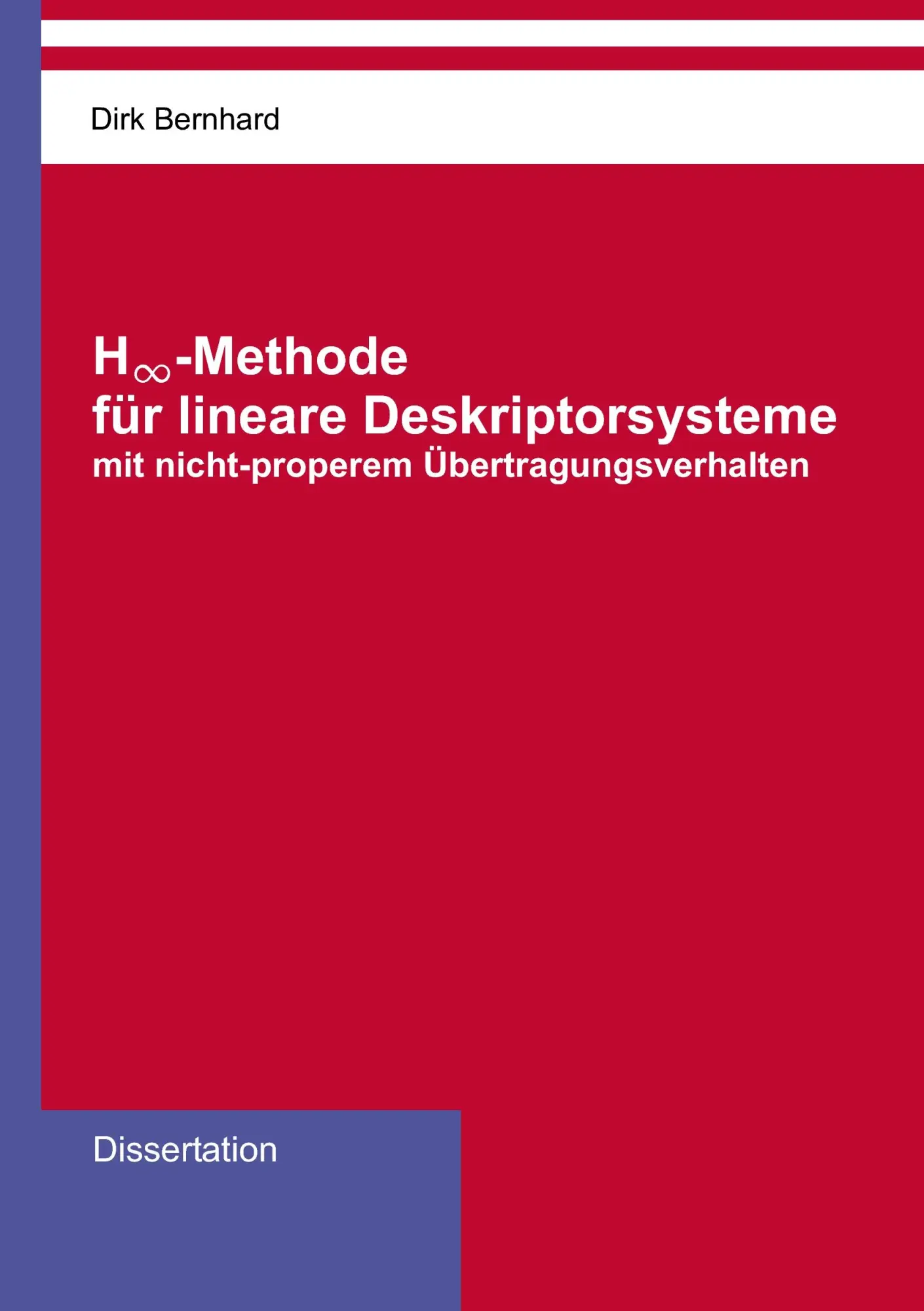 H-unendlich-Methode für lineare Deskriptorsysteme mit nicht-properem Übertragungsverhalten: Dissertation