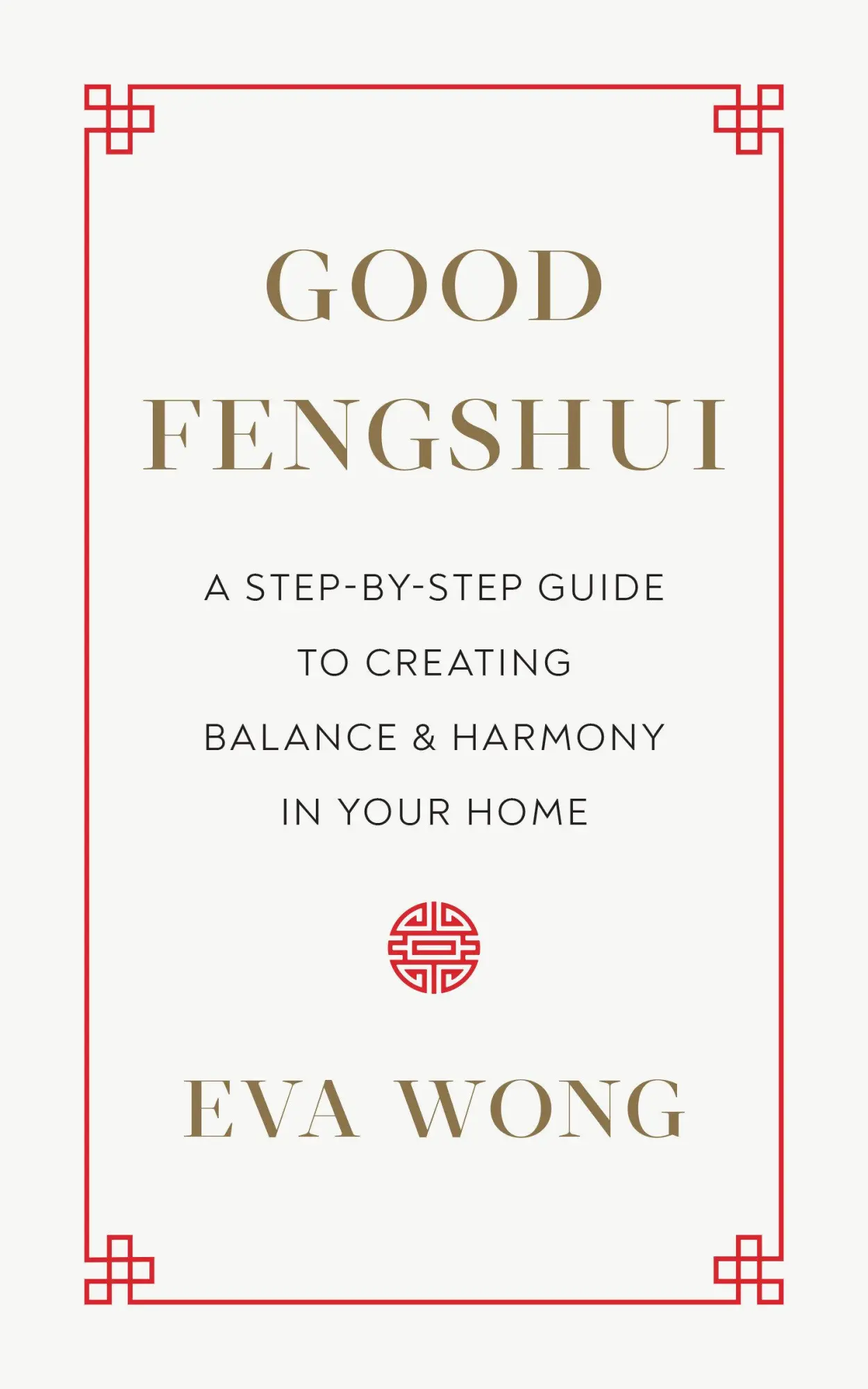 Cover: 9781645470861 | Good Fengshui | Eva Wong | Taschenbuch | Einband - flex.(Paperback)