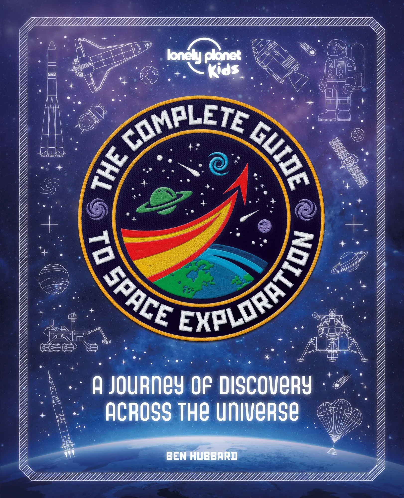Cover: 9781838690861 | Lonely Planet Kids The Complete Guide to Space Exploration | Buch