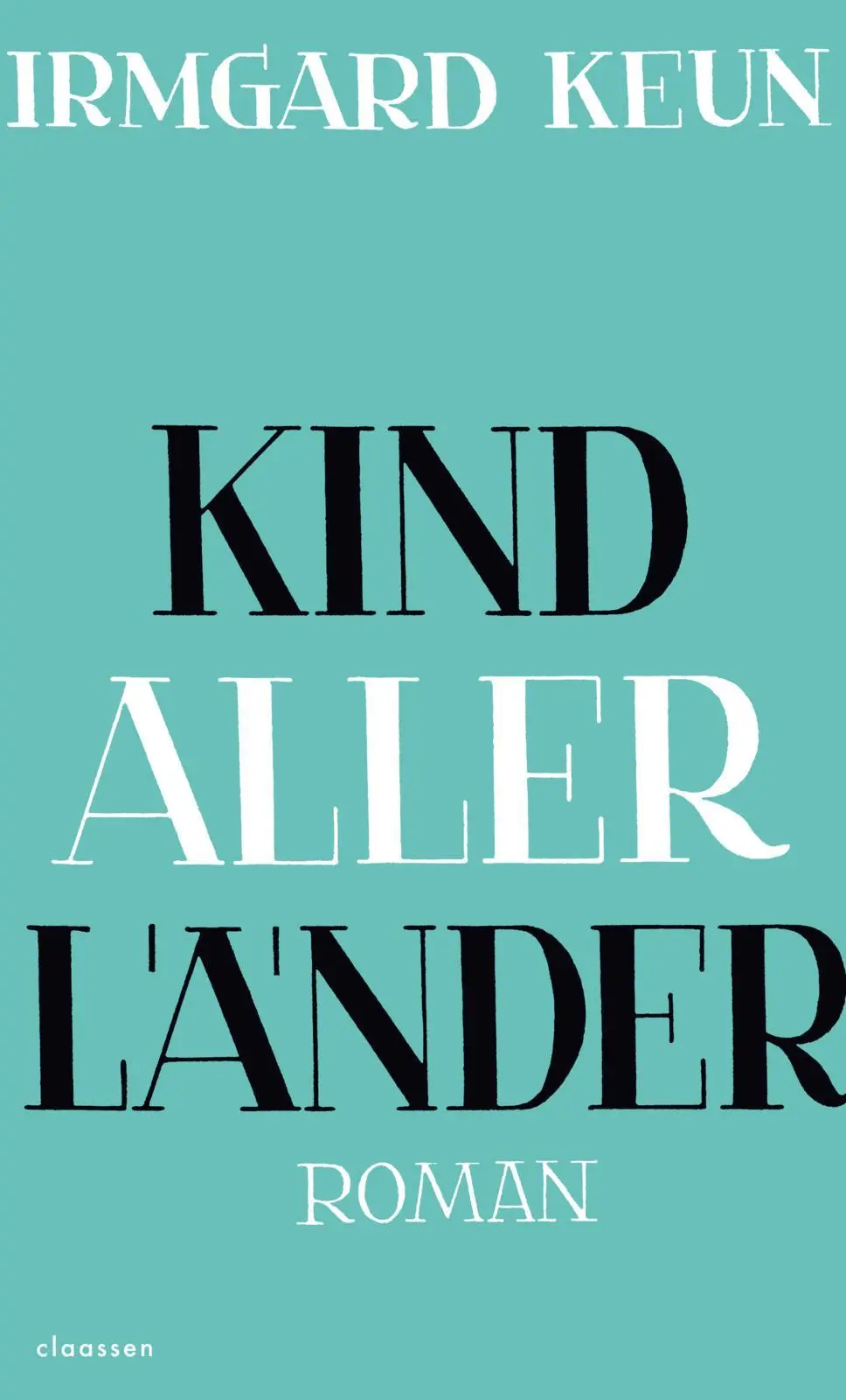 Cover: 9783546100861 | Kind aller Länder | Irmgard Keun | Buch | 240 S. | Deutsch | 2023