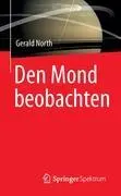 Cover: 9783827430861 | Den Mond beobachten | Gerald North | Taschenbuch | Paperback | xiv
