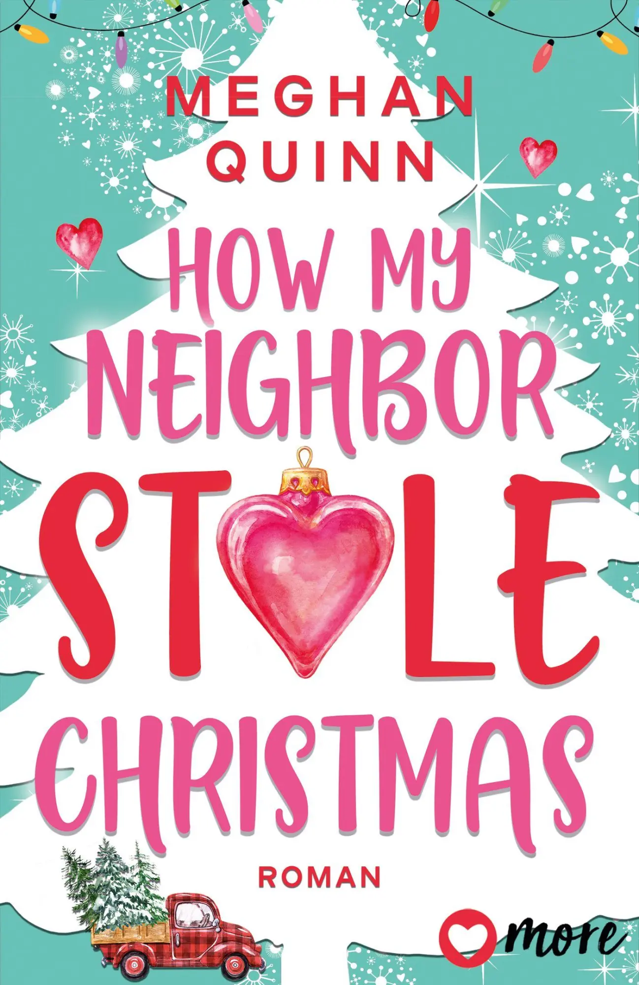 Cover: 9783987510861 | How My Neighbor Stole Christmas | Roman | Meghan Quinn | Taschenbuch