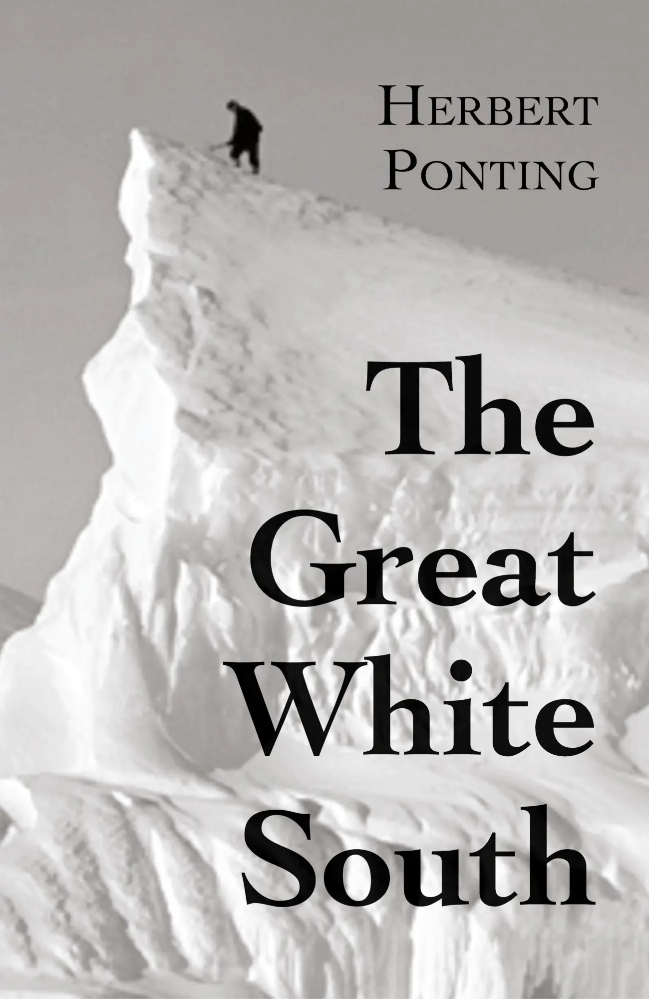 Cover: 9781838440961 | The Great White South, or With Scott in the Antarctic | Ponting | Buch