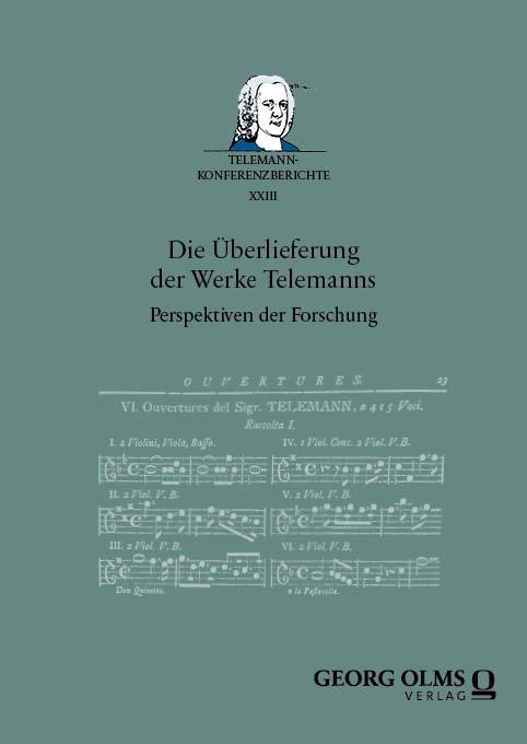 Cover: 9783487170961 | Die Überlieferung der Werke Telemanns | Perspektiven der Forschung