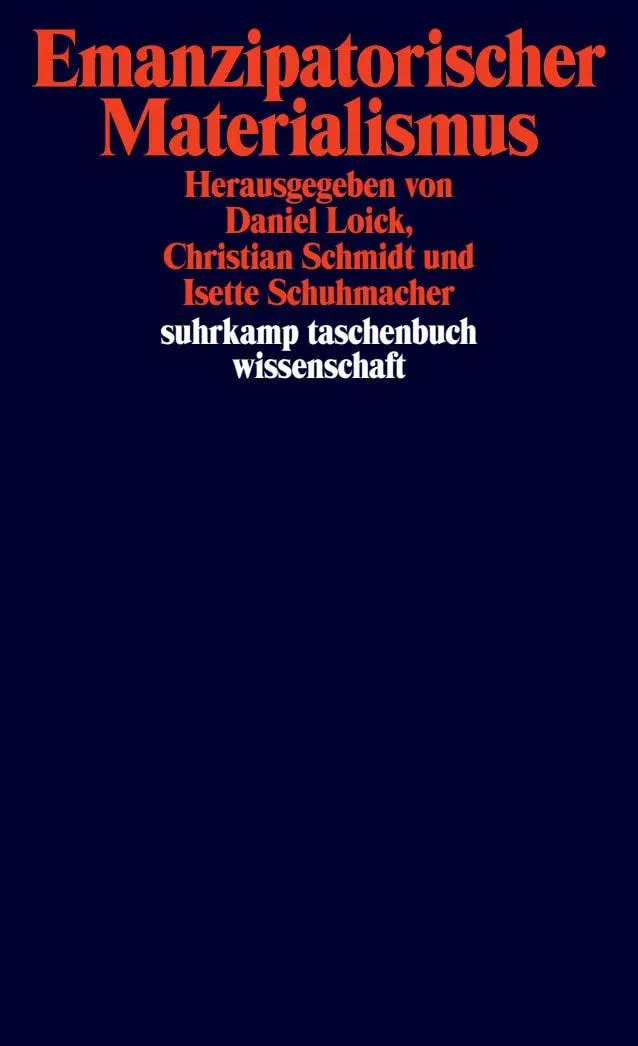 Cover: 9783518300961 | Emanzipatorischer Materialismus | Daniel Loick (u. a.) | Taschenbuch