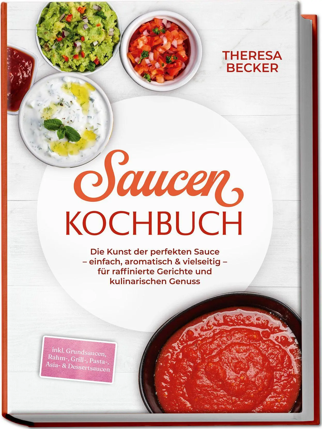 Cover: 9783989100961 | Saucen Kochbuch: Die Kunst der perfekten Sauce - einfach,...