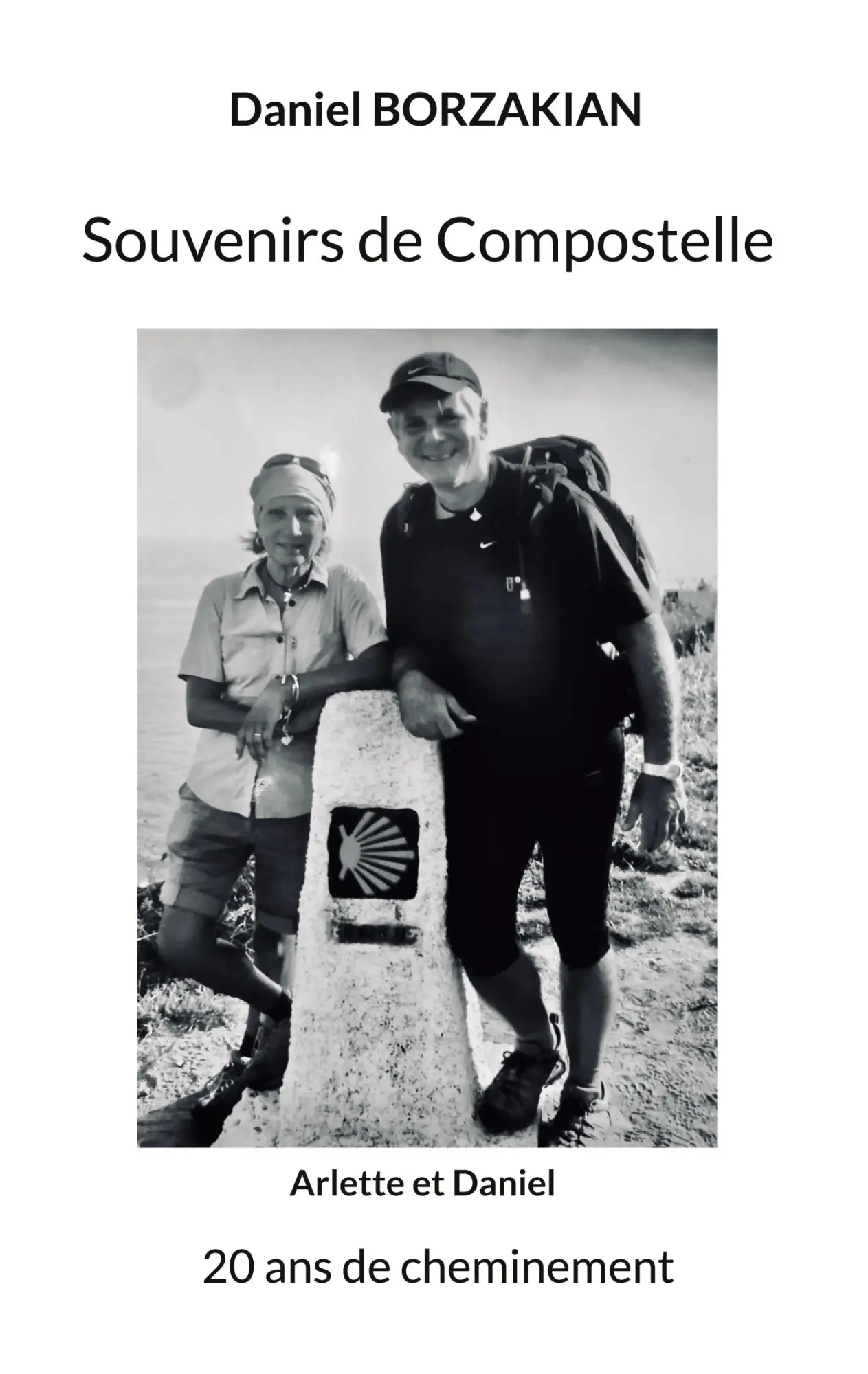 Cover: 9782322571161 | Souvenirs de Compostelle | 20 ans de cheminement | Daniel Borzakian