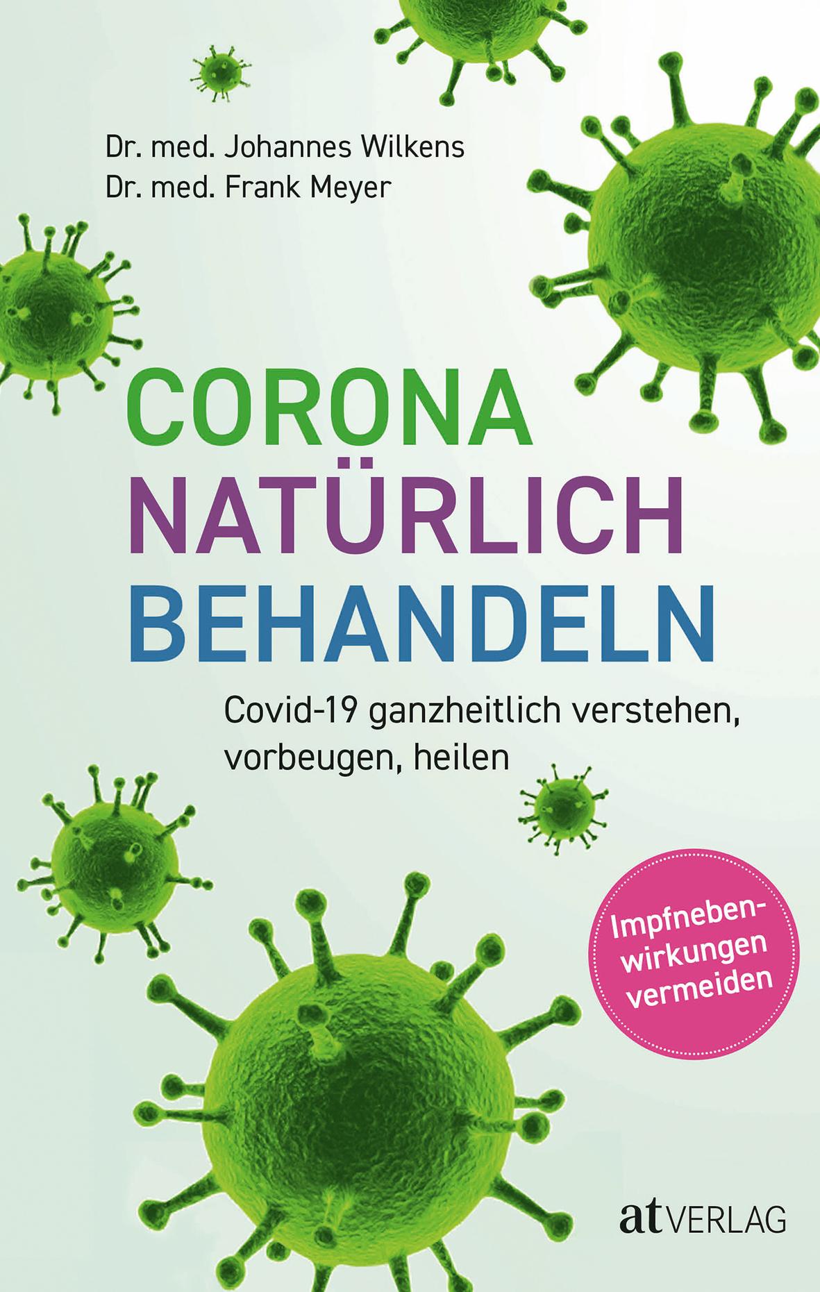 Cover: 9783039021161 | Corona natürlich behandeln | Johannes Wilkens (u. a.) | Buch | 216 S.