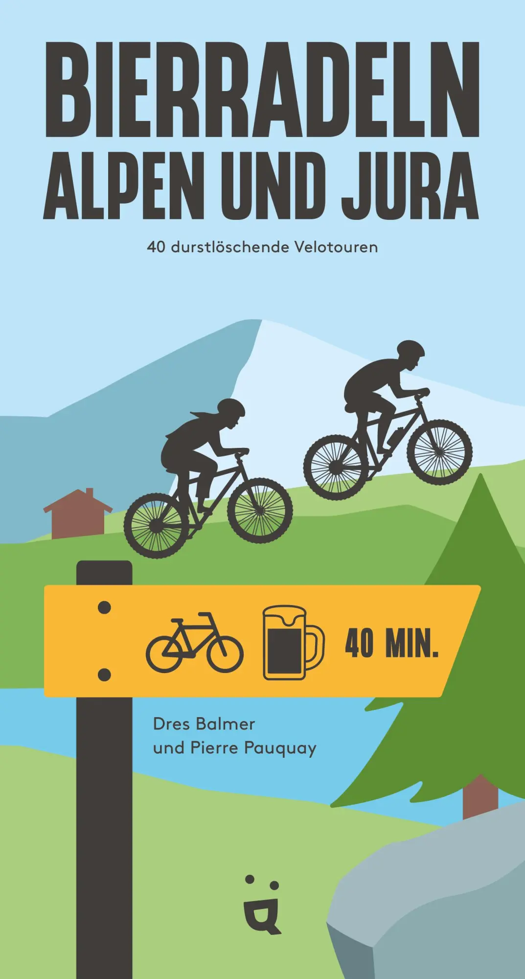 Cover: 9783039641161 | Bierradeln Alpen und Jura | 40 durstlöschende Velotouren | Taschenbuch
