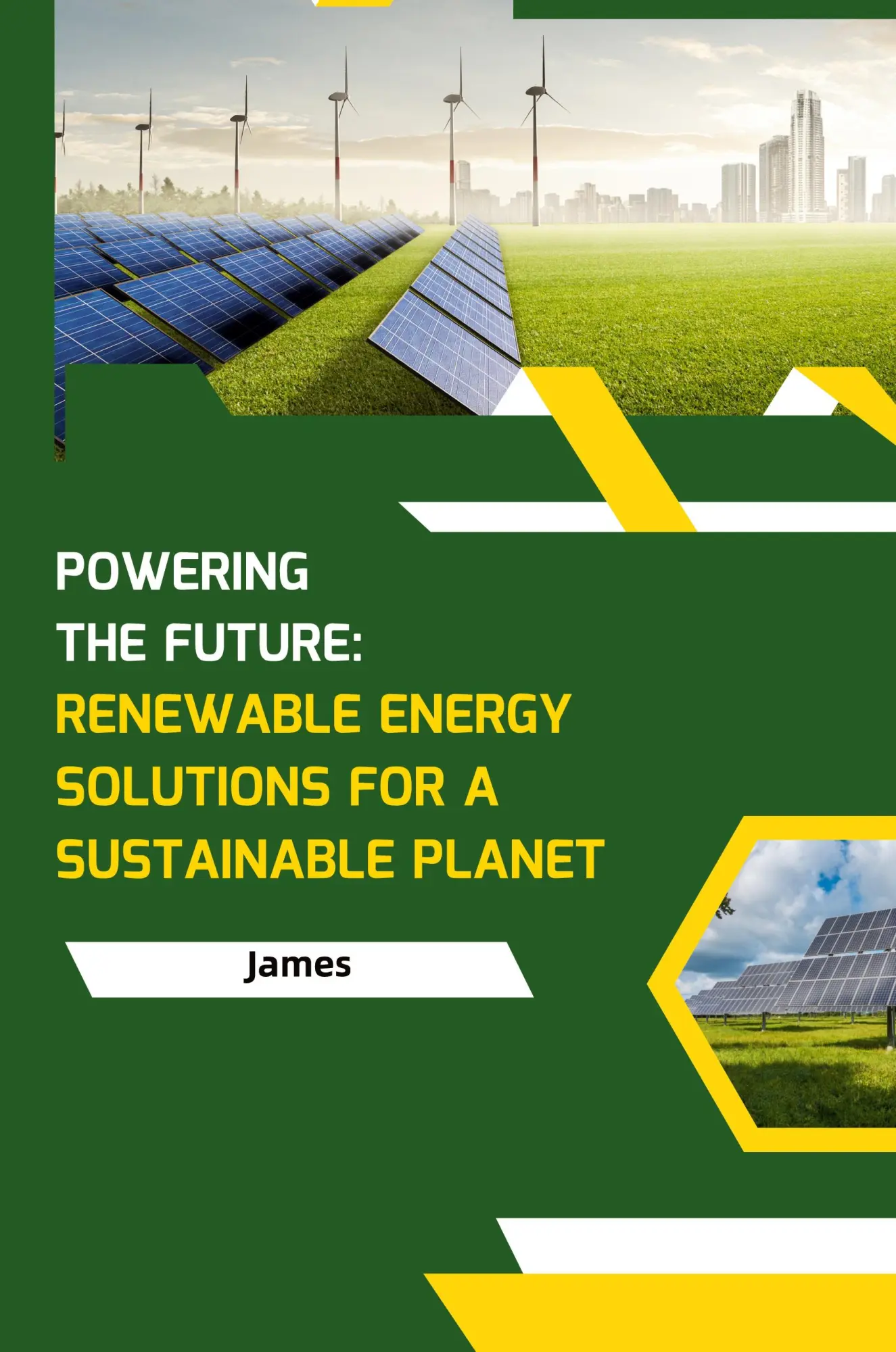 Powering the Future Renewable Energy Solutions for a Sustainable Planet - James Kartoniert (TB)