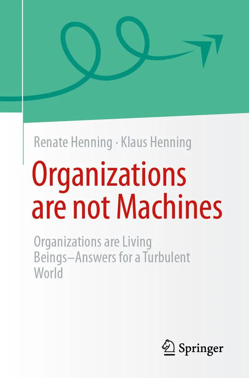 Cover: 9783662731161 | Organizations are not Machines | Renate Henning (u. a.) | Taschenbuch