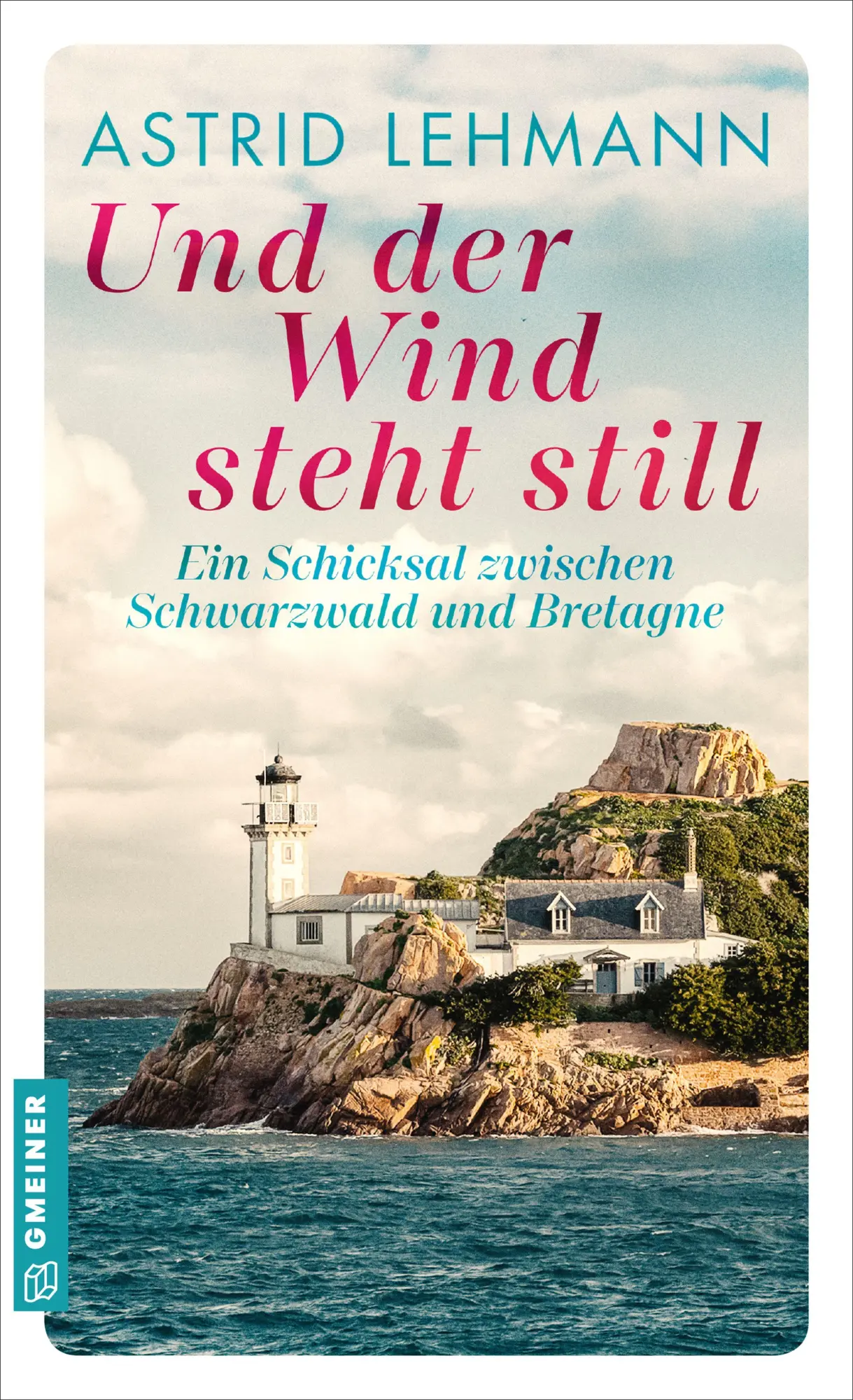 Cover: 9783839281161 | Und der Wind steht still | Astrid Lehmann | Taschenbuch | 288 S.
