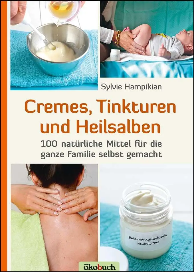 Cover: 9783947021161 | Cremes, Tinkturen und Heilsalben | Sylvie Hampikian | Taschenbuch