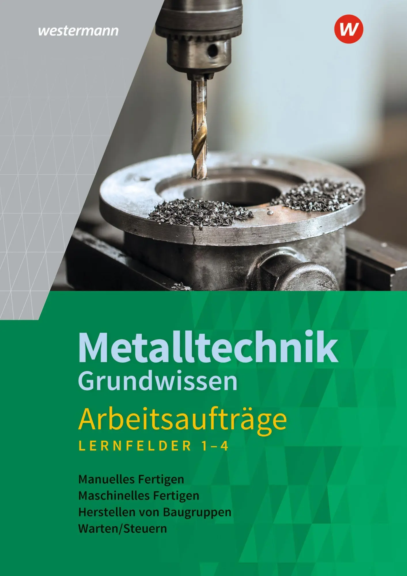 Cover: 9783142351261 | Metalltechnik Grundwissen. Lernfelder 1-4 Arbeitsaufträge | Buch