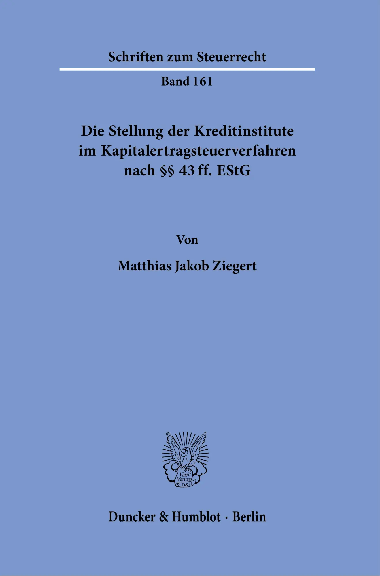 Cover: 9783428181261 | Die Stellung der Kreditinstitute im Kapitalertragsteuerverfahren...