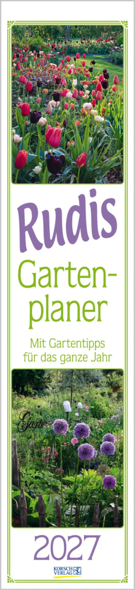 Cover: 9783819301261 | Rudis Gartenplaner 2027 | Langplaner | Verlag Korsch | Kalender | 2027