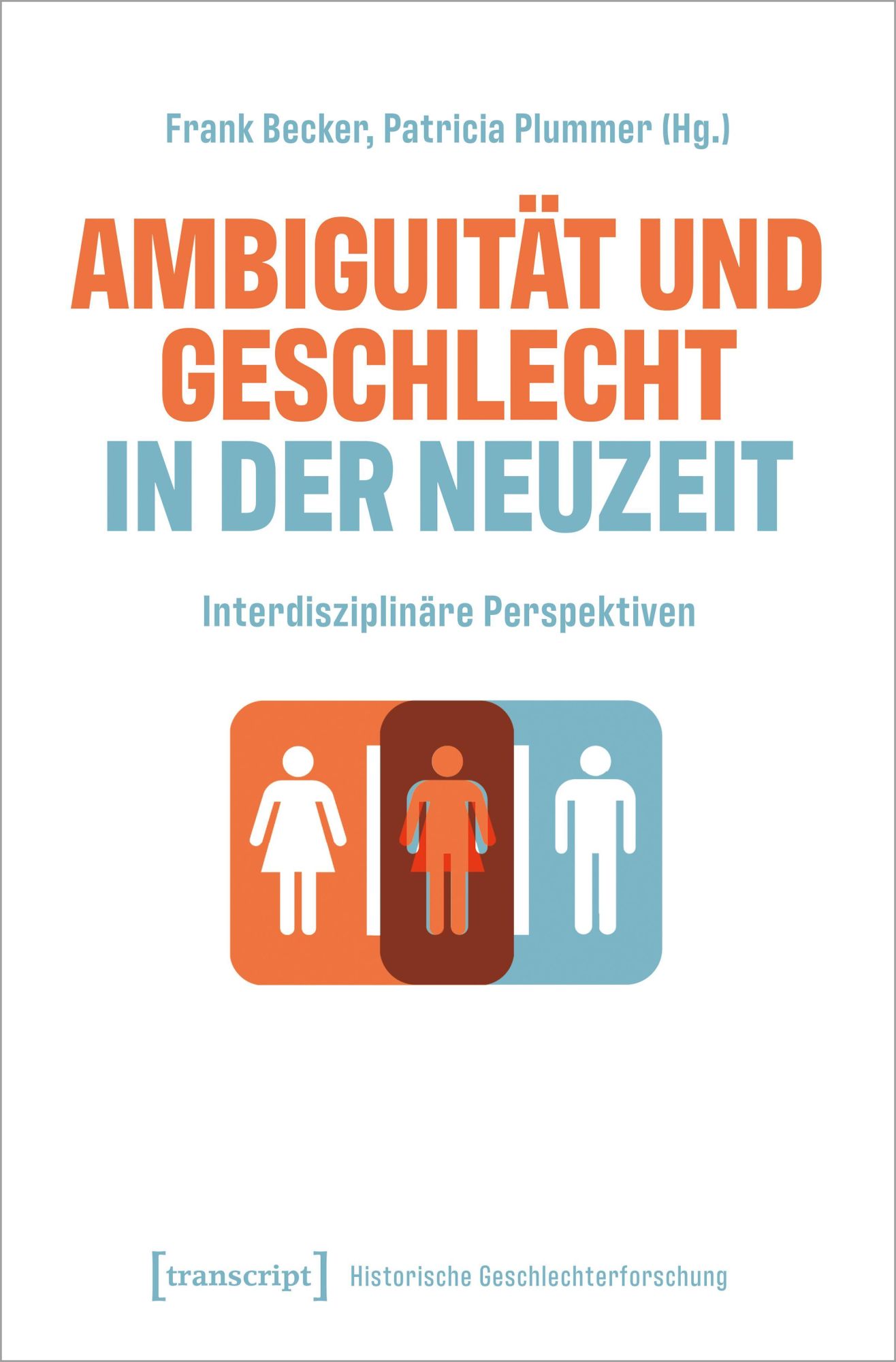 Cover: 9783837671261 | Ambiguität und Geschlecht in der Neuzeit | Frank Becker (u. a.) | Buch