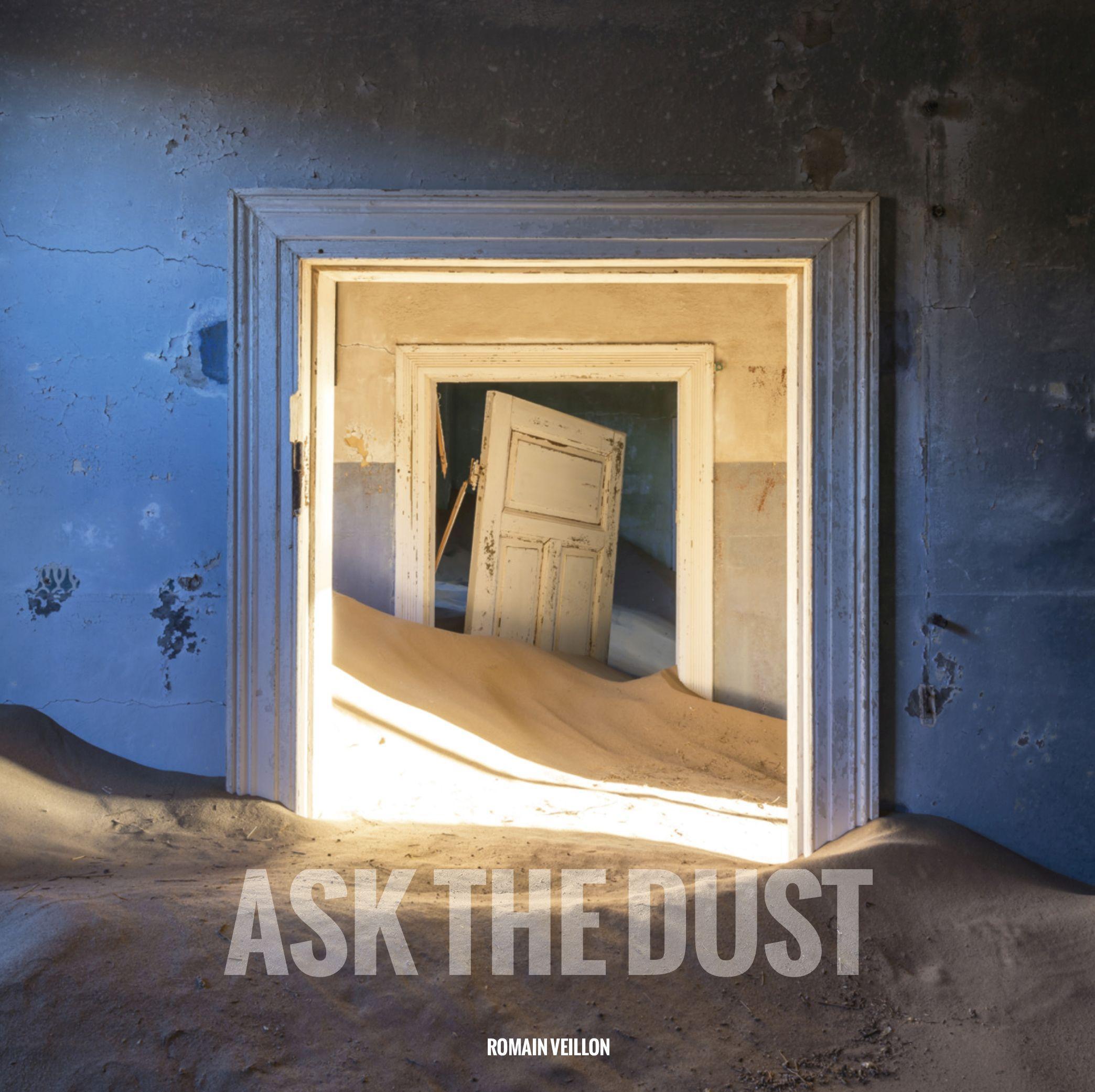 Cover: 9781908211361 | Ask the Dust | Romain Veillon | Buch | Gebunden | Englisch | 2016