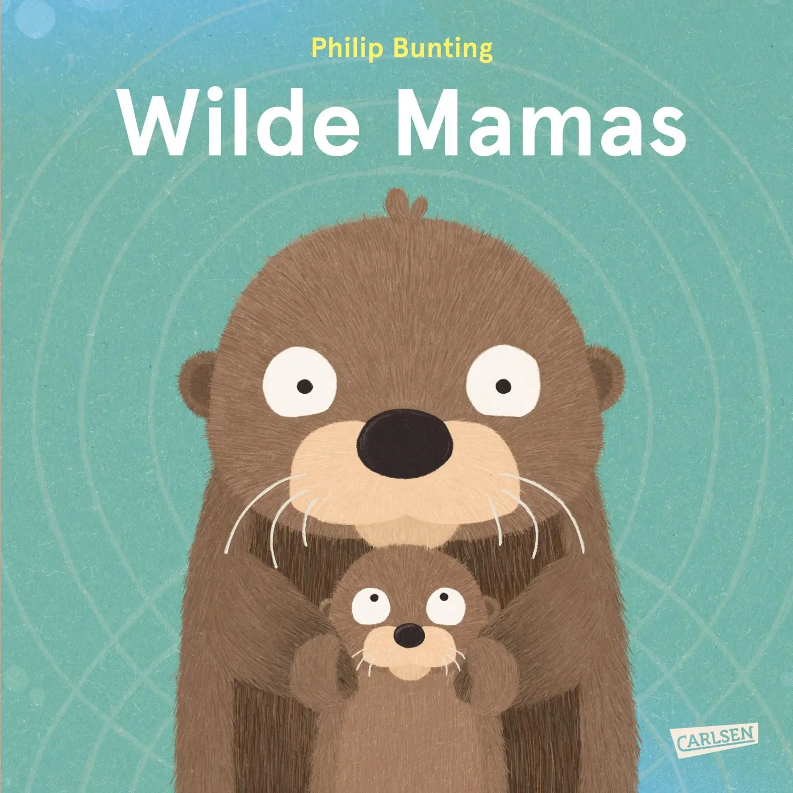 Cover: 9783551521361 | Wilde Mamas | Ein Sachbilderbuch ab 3 Jahren über tierisch tolle Mamas