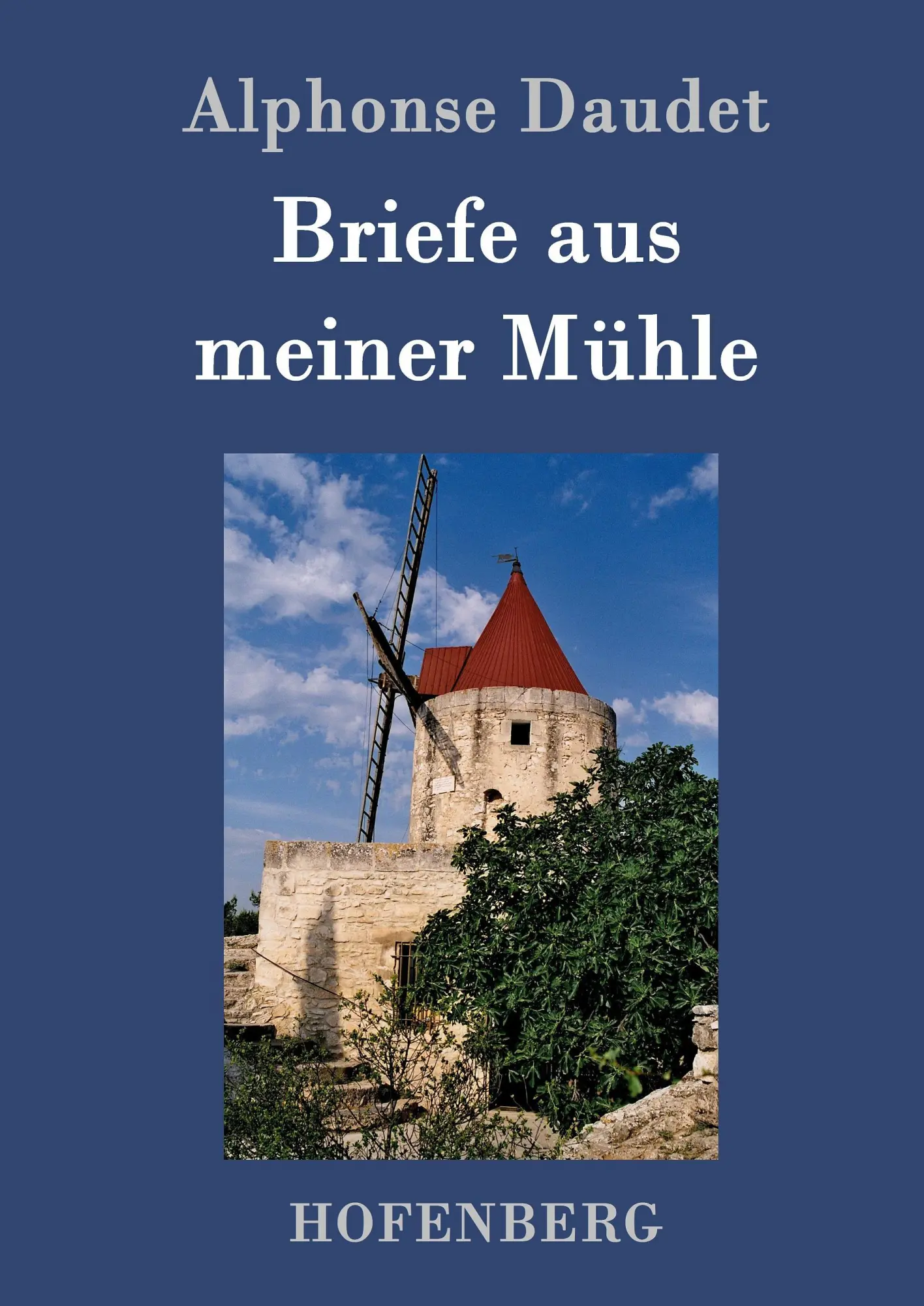 Cover: 9783843051361 | Briefe aus meiner Mühle | Alphonse Daudet | Buch | 136 S. | Deutsch
