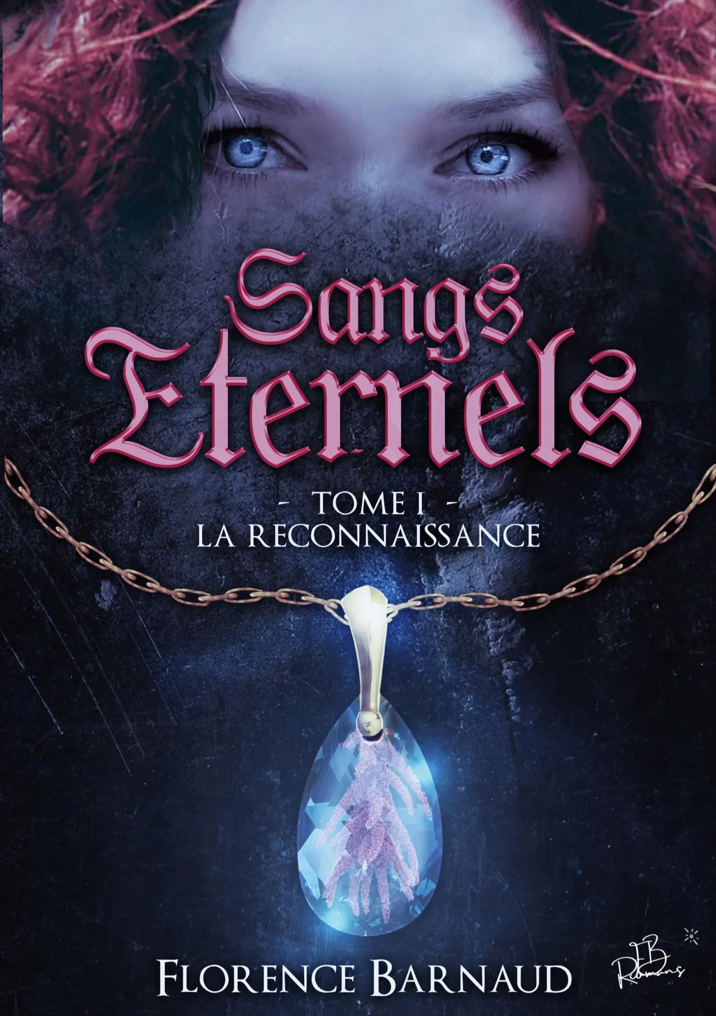 Cover: 9782322091461 | Sangs Eternels - Tome 1 | La Reconnaissance | Florence Barnaud | Buch