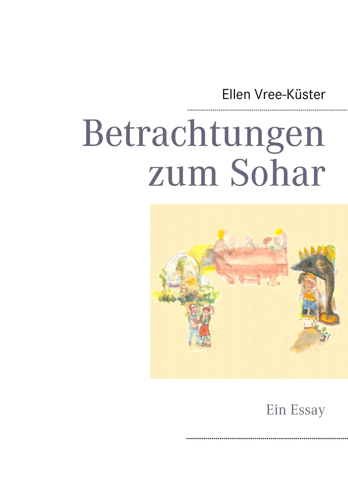 Betrachtungen zum Sohar: Ein Essay