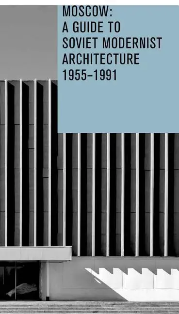 Cover: 9788090671461 | Moscow: A Guide to Soviet Modernist Architecture 1955-1991 | Buch