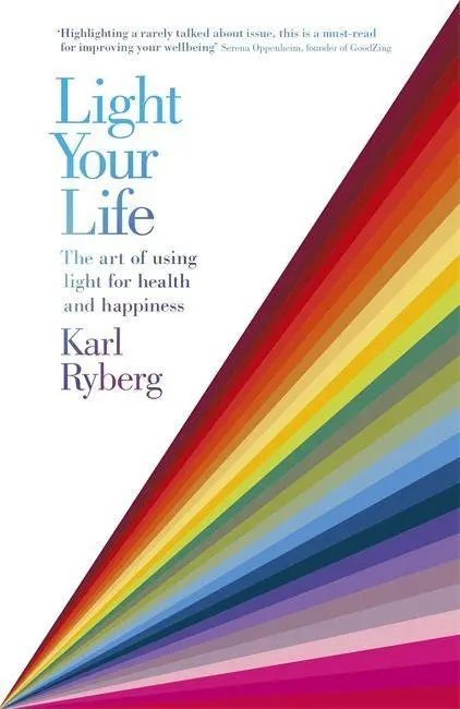 Cover: 9781473661561 | Light Your Life | The Art of using Light for Health and Happiness