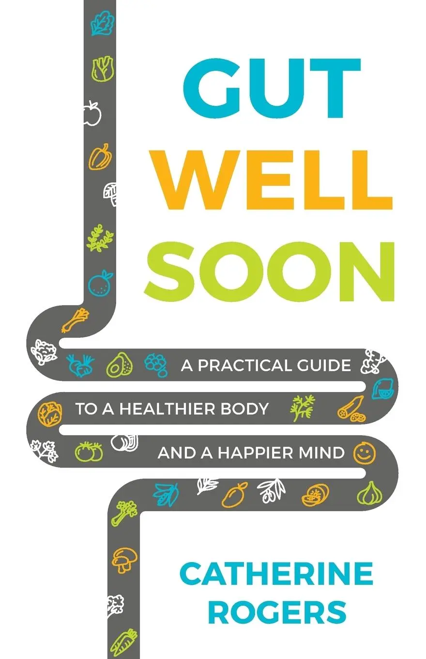Cover: 9781784521561 | Gut Well Soon | Catherine Rogers | Taschenbuch | Englisch | 2019