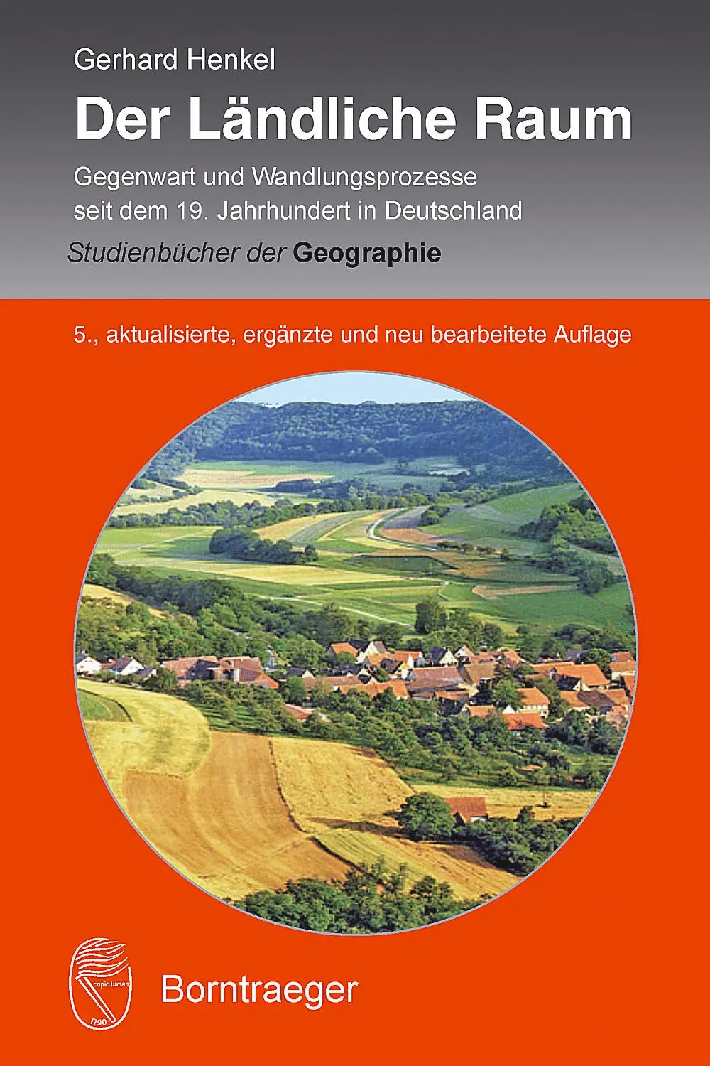 Cover: 9783443071561 | Der Ländliche Raum | Gerhard Henkel | Taschenbuch | 436 S. | Deutsch