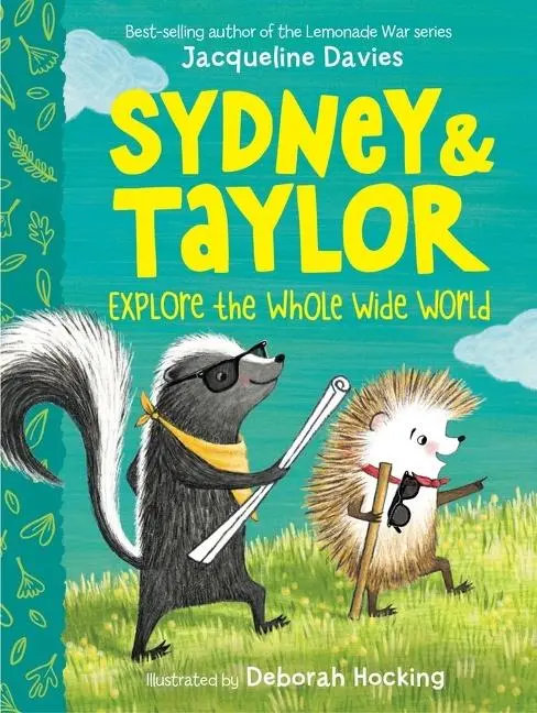 Cover: 9780358531661 | Sydney and Taylor Explore the Whole Wide World | Jacqueline Davies