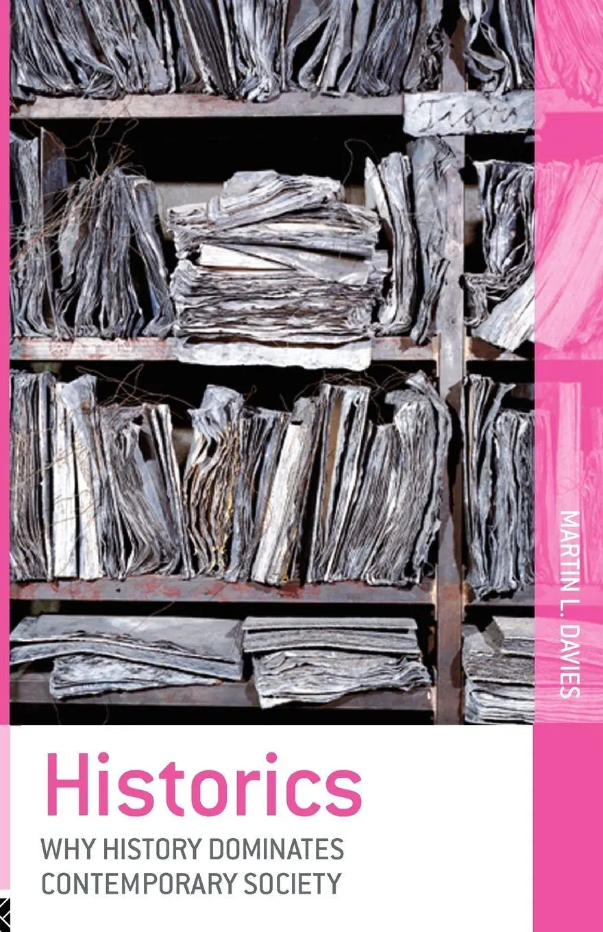 Cover: 9780415261661 | Historics | Why History Dominates Contemporary Society | Davies | Buch