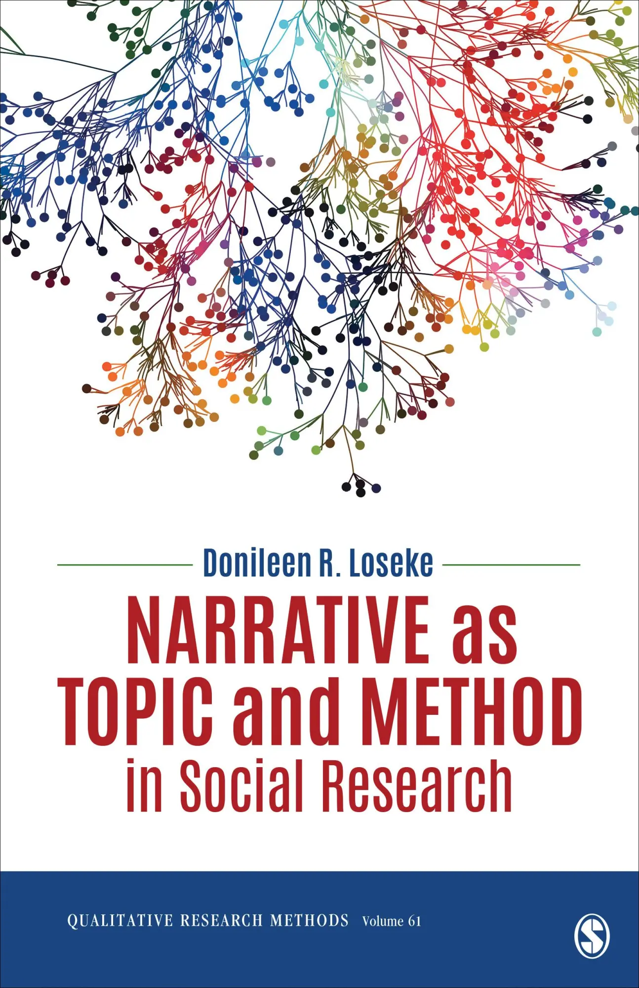 Cover: 9781071851661 | Narrative as Topic and Method in Social Research | Donileen R. Loseke