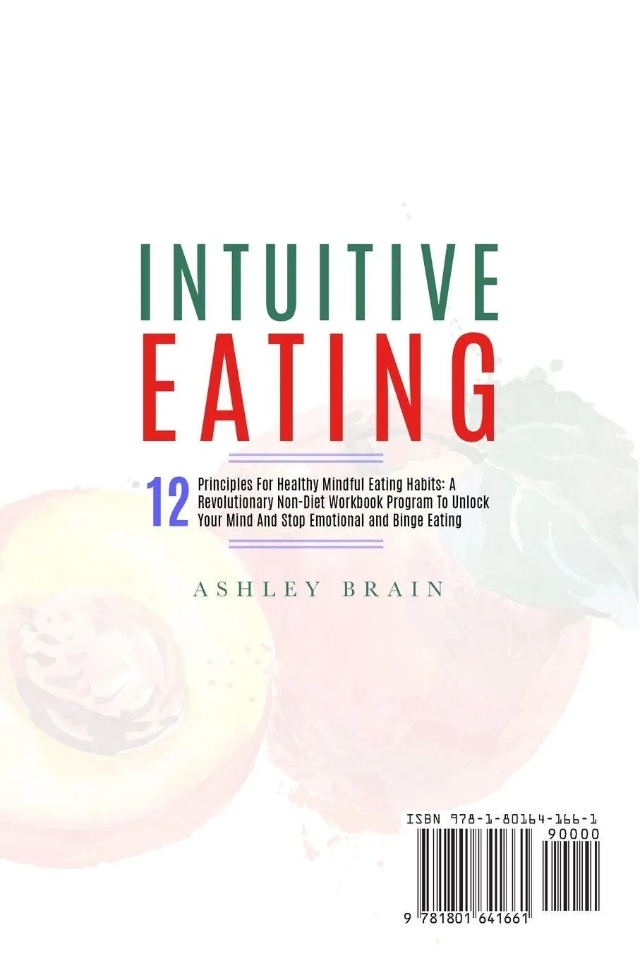 Cover: 9781801641661 | Intuitive Eating | Ashley Brain | Taschenbuch | Englisch | 2019