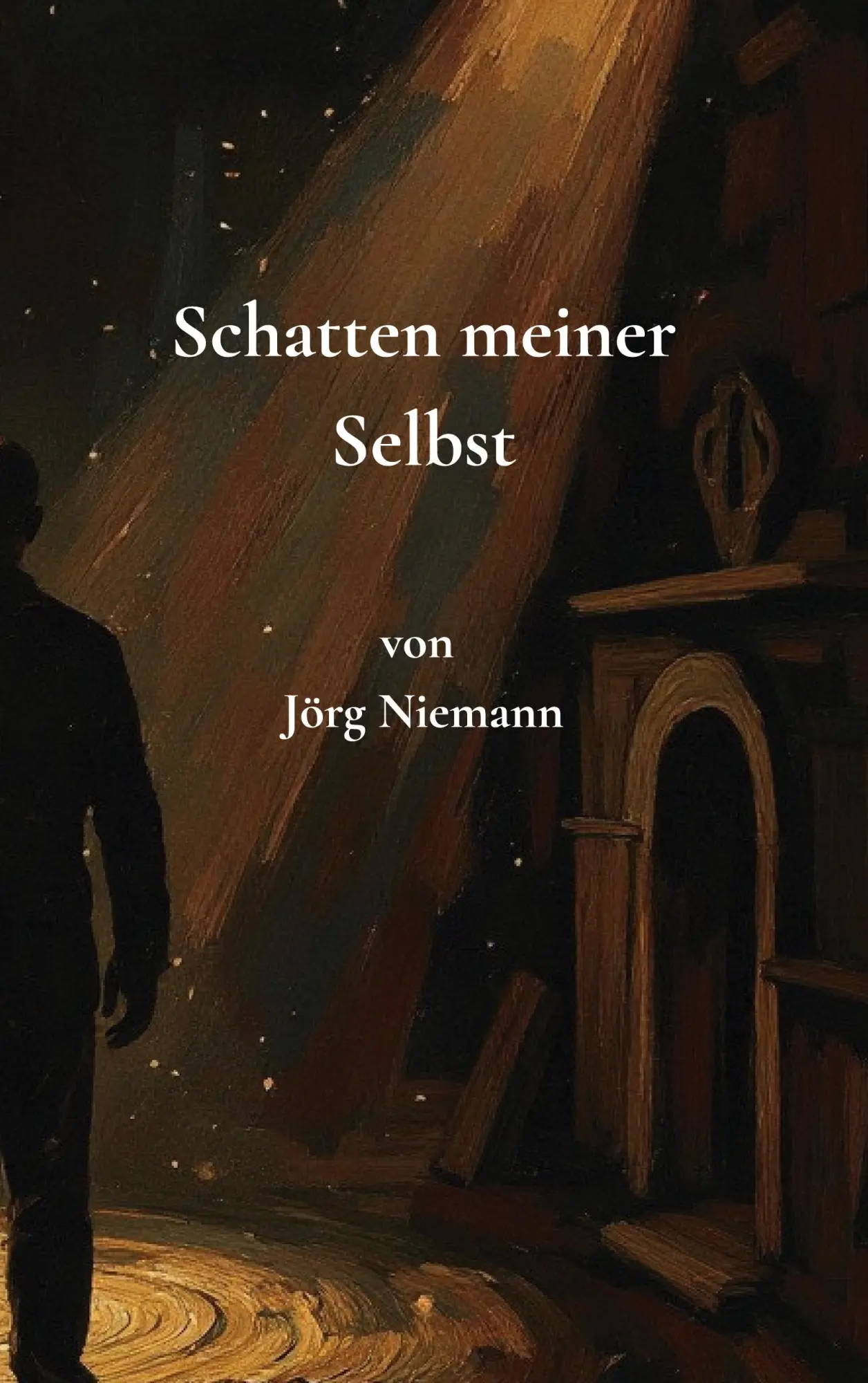 Cover: 9783695761661 | Schatten meiner Selbst | Ein Kurzgeschichtenband | Jörg Niemann | Buch