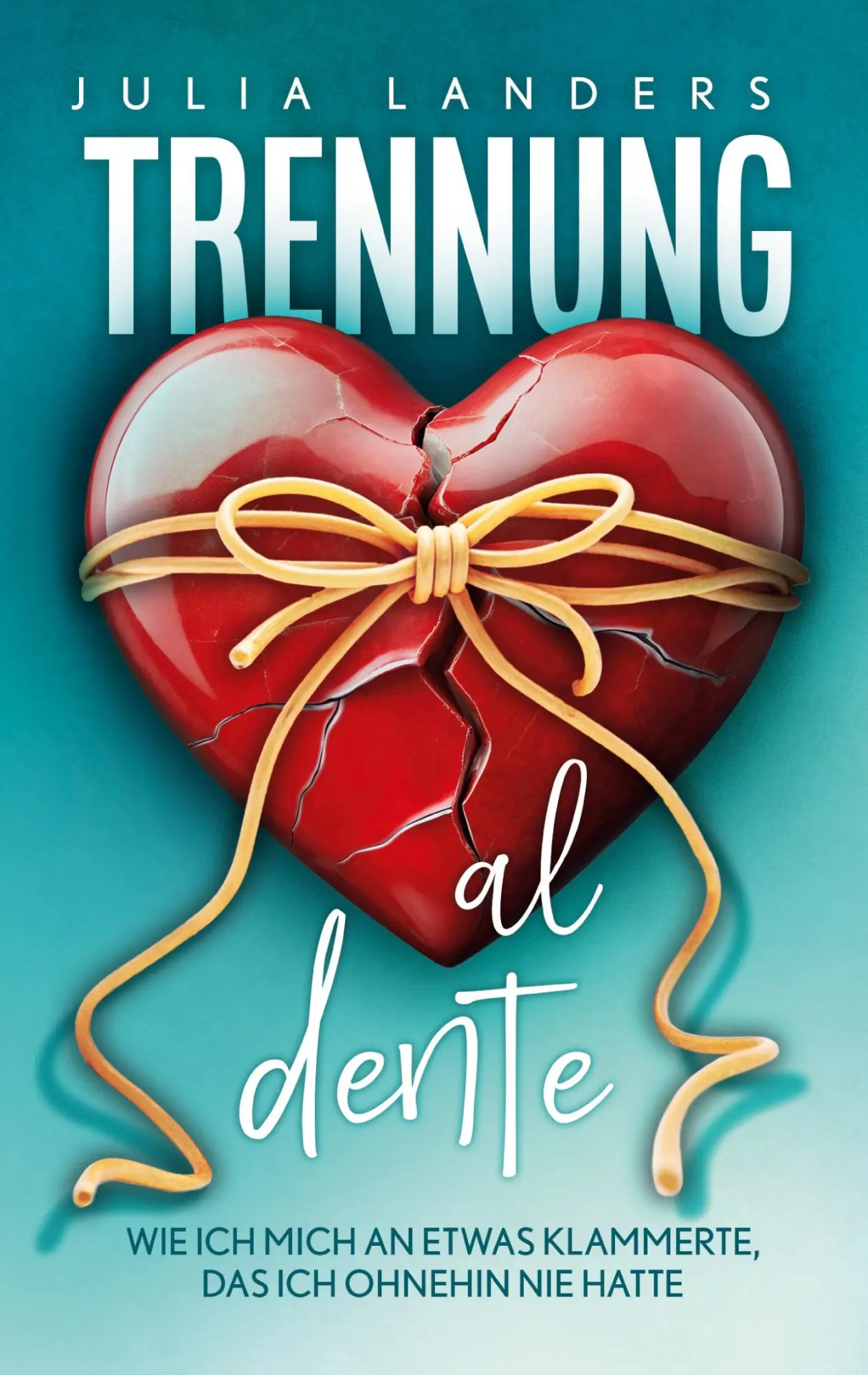 Cover: 9783842341661 | Trennung al dente | Julia Landers | Taschenbuch | 332 S. | Deutsch