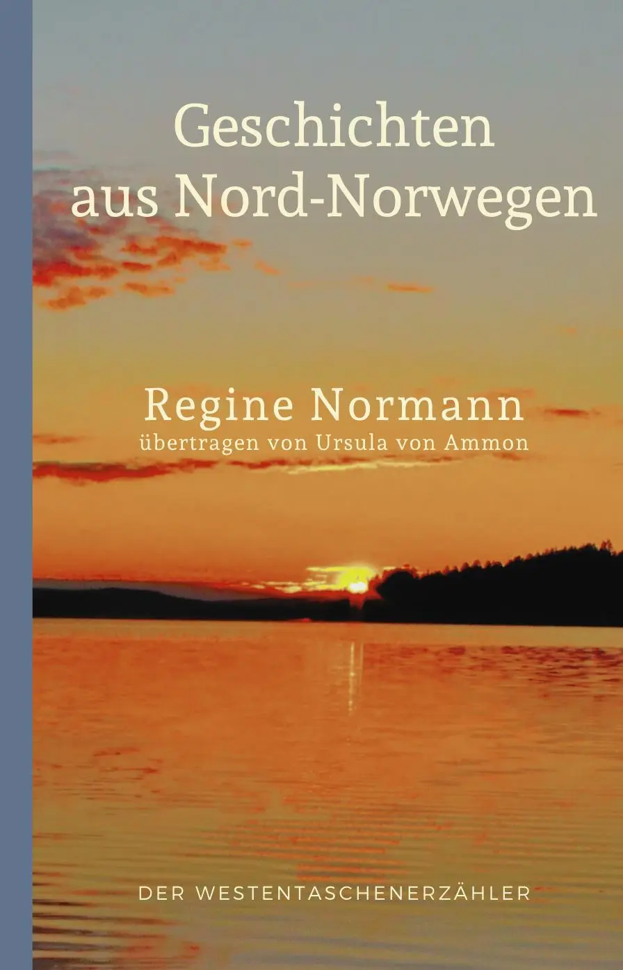 Cover: 9783947831661 | Geschichten aus Nordnorwegen | Regine Normann | Taschenbuch | 192 S.
