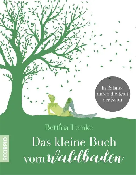Cover: 9783958031661 | Das kleine Buch vom Waldbaden | In Balance durch die Kraft der Natur Cover: 9783958031661 | Das kleine Buch vom Waldbaden | In Balance durch die Kraft der Natur