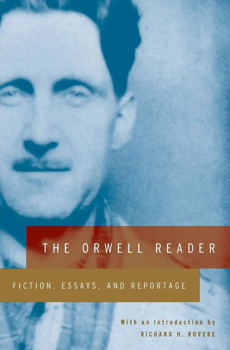 Cover: 9780156701761 | The Orwell Reader | Fiction, Essays, and Reportage | George Orwell