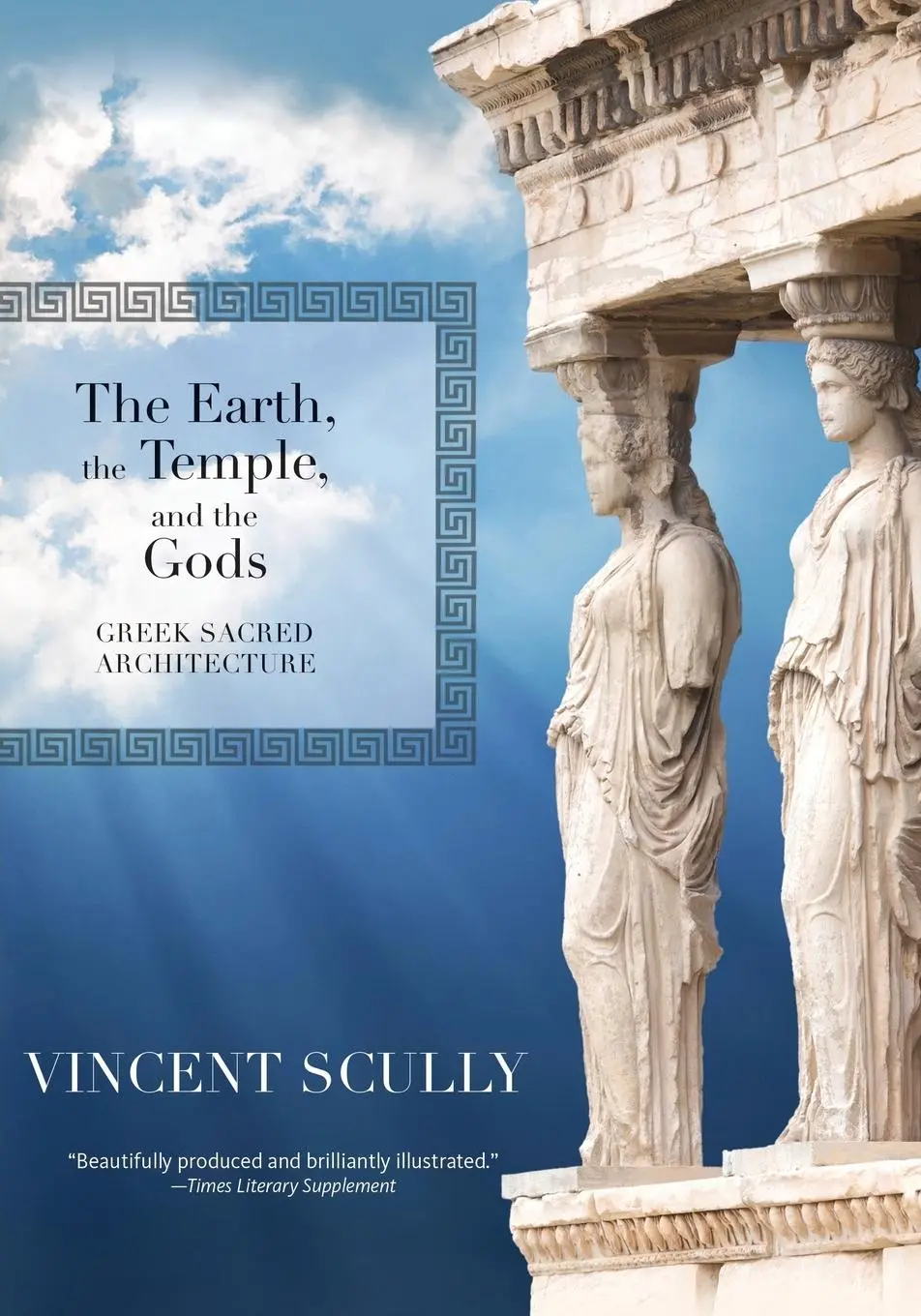 Cover: 9781595341761 | The Earth, the Temple, and the Gods | Greek Sacred Architecture | Buch