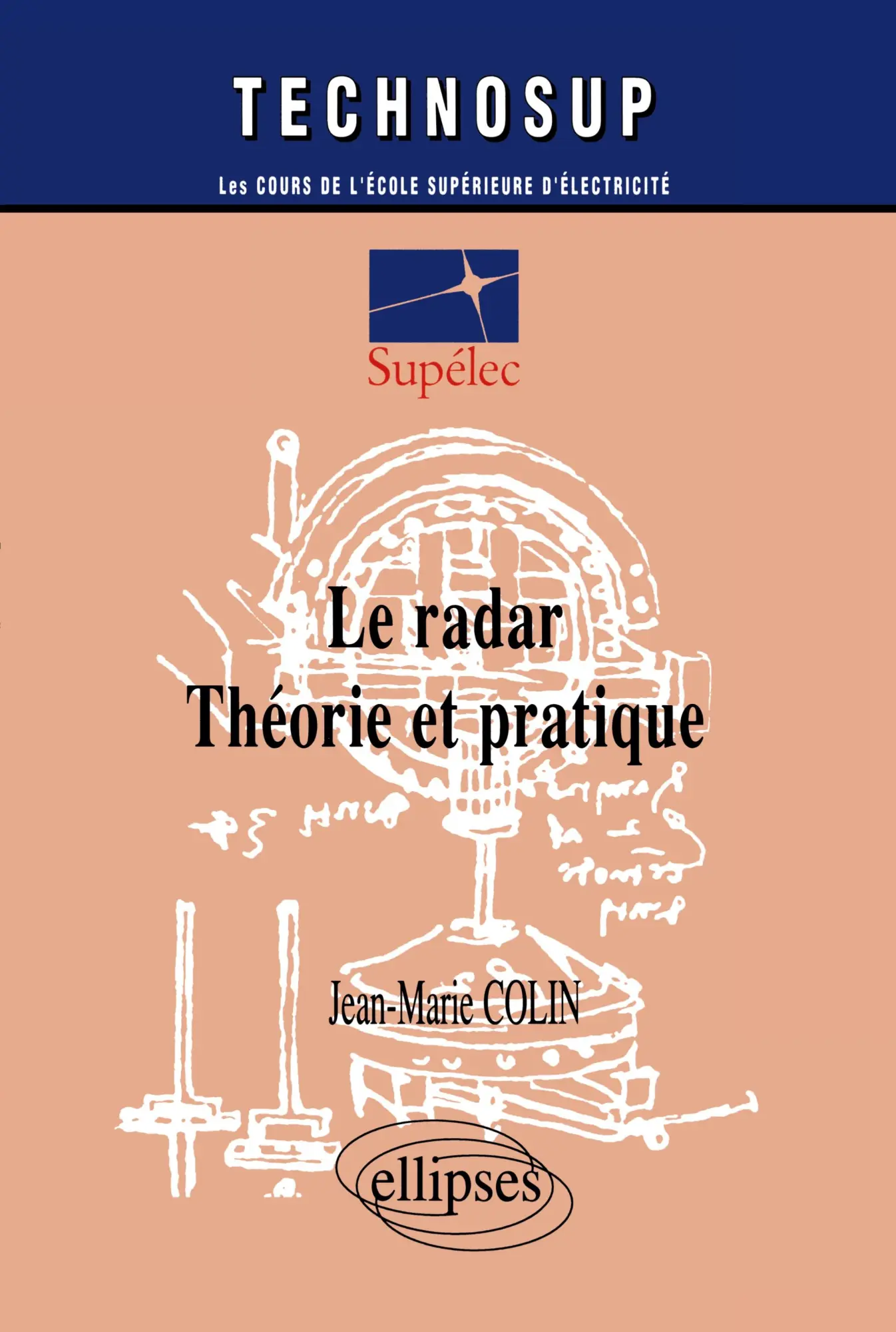 Cover: 9782729811761 | radar (Le) - Théorie et pratique - Niveau C | Jean-Marie Colin | Buch