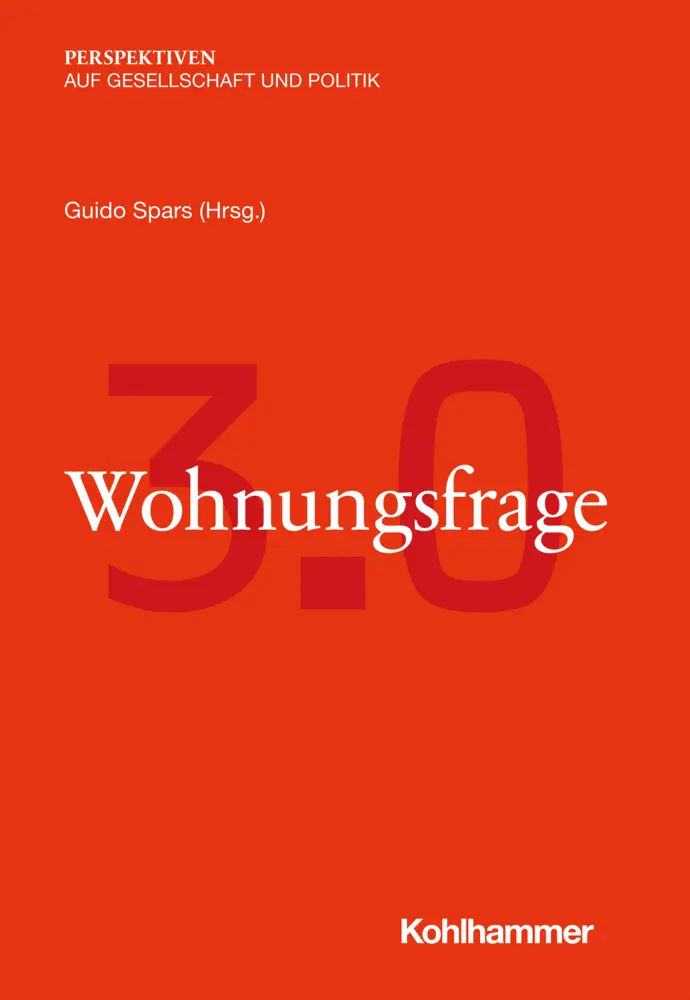 Cover: 9783170401761 | Wohnungsfrage 3.0 | Guido Spars (u. a.) | Taschenbuch | 217 S. | 2021