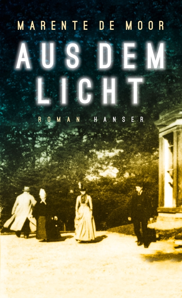Cover: 9783446261761 | Aus dem Licht | Roman | Marente de Moor | Buch | Mit Lesebändchen